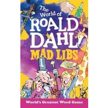 The World of Roald Dahl Mad Libs, The World of Roald Dahl Mad.., Roald Dahl(저),Mad Libs