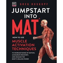 (영문도서) Jumpstart Into MAT Paperback, Muscle Activation Techniques, English, 9781736785508