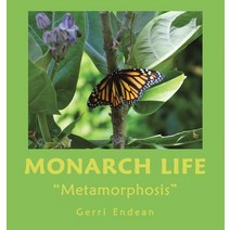 (영문도서) Monarch Life: Metamorphosis Hardcover, Authorhouse, English, 9781665554466
