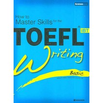 How to Master Skills for the TOEFL iBT Writing(Basic):Basic, 다락원