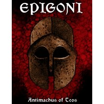 Epigoni: Antimachus of Teos Paperback, Independently Published, English, 9798712068746