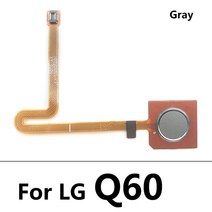 원래 홈 반환 키 메뉴 버튼 지문 센서 플렉스 케이블 LG Q60 LMX525 K50 터치 수리 부품, 01 Q60 Gray