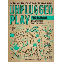 Unplugged Play: Preschool: 233 Activities & 게임s for Ages 3-5 페이퍼백