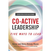 Co-Active Leadership Second Edition: Five Ways to Lead Paperback, Berrett-Koehler Publishers