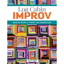 (영문도서) Log Cabin Improv: Quilts with a Twist on Tradition Paperback, Landauer (IL), English, 9781947163898