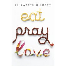Elizabeth Gilbert Eat Pray Love 엘리자베스 길버트 먹고 기도하고 사랑하라 영어 원서 베스트셀러