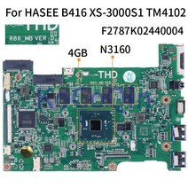 HASEE B416 XS-3000S1 TM410 Celeron N3160 노트북 메인 보드 R86MB VERD F2787K02440004 SR2KP 4GB RAM 마, 한개옵션0