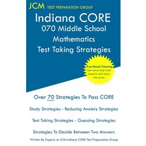 Indiana CORE 070 Middle School Mathematics - Test Taking Strategies: Free Online Tutoring - New Edit... Paperback, Jcm Test Preparation Group, English, 9781649263278