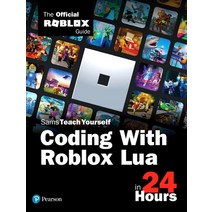 Sams Teach Yourself Coding with Roblox Lua in 24 Hours: The Official Roblox Guide Paperback, Sams Publishing, English, 9780136829423