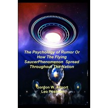 (영문도서) The Psychology of Rumor Or How The Flying Saucer Phenomenon Spread Throughout The Nation Paperback, Editorial Nuevo Mundo, English, 9781955087322
