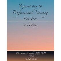 Transitions to Professional Nursing Practice: Second Edition Paperback, State University of New York Oer Services