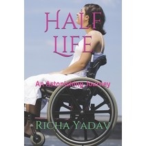 Half Life: An Astonishing Journey Paperback, Independently Published, English, 9798570438033