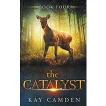 The Catalyst Paperback, Kay Camden