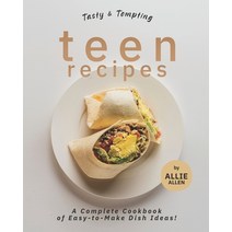 Tasty & Tempting Teen Recipes: A Complete Cookbook of Easy-to-Make Dish Ideas! Paperback, Independently Published, English, 9798584549480