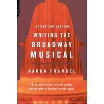 (영문도서) Writing the Broadway Musical Paperback, Da Capo Press, English, 9780306809439