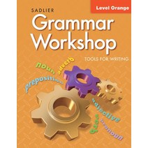 Grammar Workshop Tools for Writing SB Level Orange (G-4), Grammar Workshop Tools for W.., Sadlier(저),Sadlier.., Sadlier