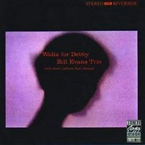 빌 에반스 트리오 LP 바이닐 레코드 Waltz For Debby 앨범 BILL EVANS TRIO, 기본