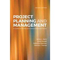 Project Planning and Management: A Guide for Nurses and Interprofessional Teams, Jones & Bartlett Learning
