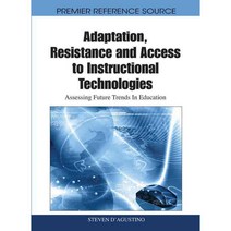 Adaptation Resistance and Access to Instructional Technologies: Assessing Future Trends in Education, Information Science Reference