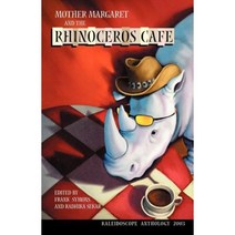 Mother Margaret and the Rhinoceros Cafe: 2003 Canadian Cross-Cultural Stories Paperback, Trafford Publishing
