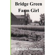 Bridge Green Farm Girl Paperback, Catberry Press