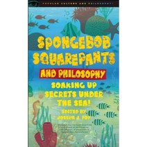 Spongebob Squarepants and Philosophy: Soaking Up Secrets Under the Sea! Paperback, Open Court Publishing Company