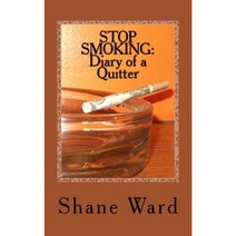 Stop Smoking: Diary of a Quitter Paperback, SynergEbooks