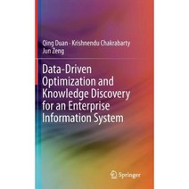 Data-Driven Optimization and Knowledge Discovery for an Enterprise Information System Hardcover, Springer