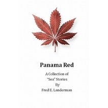Panama Red - A Collection of Sea Stories Paperback, Fred Landerman