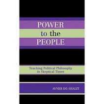 Power to the People: Teaching Political Philosophy in Skeptical Times Hardcover, Lexington Books
