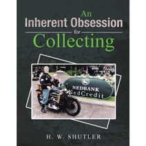 An Inherent Obsession for Collecting Paperback, Authorhouse