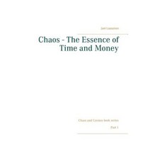 Chaos - The Essence of Time and Money Paperback, Books on Demand
