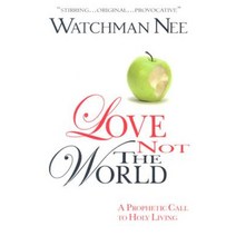 Love Not the World Paperback, CLC Ministries