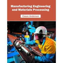 Manufacturing Engineering and Materials Processing Hardcover, Willford Press