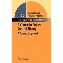 A Course in Robust Control Theory: A Convex Approach Hardcover, Springer