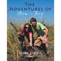 The Adventures of Mom & Boy Paperback, Xlibris