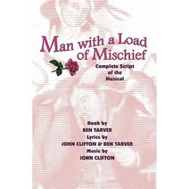 Man with a Load of Mischief: Complete Script of the Musical Paperback, Foley Square Books