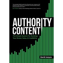 Authority Content: The Simple System for Building Your Brand Sales and Credibility Paperback, Melbourne Seo Services