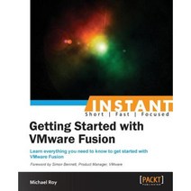 Instant Getting Started with VMware Fusion, Packt Publishing