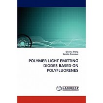 Polymer Light Emitting Diodes Based on Polyfluorenes Paperback, LAP Lambert Academic Publishing