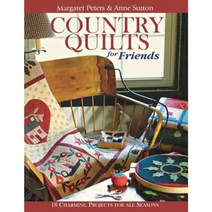 Country Quilts for Friends - Print on Demand Edition Paperback, C&T Publishing