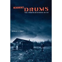 Menominee Drums: Tribal Termination and Restoration 1954-1974 Paperback, University of Oklahoma Press