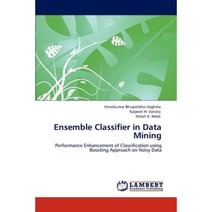 Ensemble Classifier in Data Mining Paperback, LAP Lambert Academic Publishing