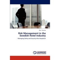Risk Management in the Swedish Hotel Industry Paperback, LAP Lambert Academic Publishing