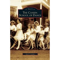 Canepa School of Dance Hardcover, Arcadia Publishing Library Editions