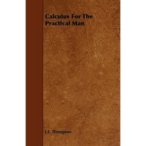 Calculus for the Practical Man Paperback, Thompson Press
