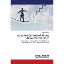 Adaptive Control of Shunt Active Power Filter Paperback, LAP Lambert Academic Publishing