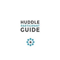 Huddle Participant Guide 2nd Edition Paperback, 3dm Publishing
