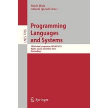 Programming Languages and Systems: 10th Asian Symposium Aplas 2012 Kyoto Japan December 11-13 2012 Proceedings Paperback, Springer