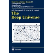 The Deep Universe: Saas-Fee Advanced Course 23. Lecture Notes 1993. Swiss Society for Astrophysics and Astronomy Paperback, Springer